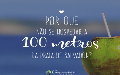 Por que não se hospedar a 100 metros da praia de Salvador ?